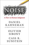 Noise - Daniel Kahneman ; Olivier Sibony ; Cass R. Sunstein - 9780008309015