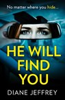 He Will Find You - Diane Jeffrey - 9780008310059