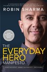 The Everyday Hero Manifesto - SHARMA,  Robin - 9780008312879