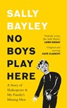 No Boys Play Here - Sally Bayley - 9780008318901