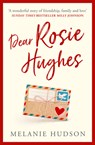 Dear Rosie Hughes - Melanie Hudson - 9780008319625