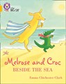 Melrose and Croc Beside the Sea - Emma Chichester Clark - 9780008320942