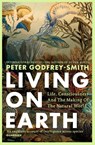 Living on Earth - Peter Godfrey-Smith - 9780008321284