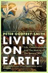 Living on Earth - Peter Godfrey-Smith - 9780008321284