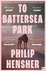 To Battersea Park - Philip Hensher - 9780008323141