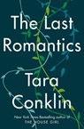 The Last Romantics - Tara Conklin - 9780008323356