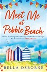 Meet Me at Pebble Beach - Bella Osborne - 9780008331283