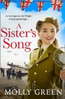 A Sister’s Song (The Victory Sisters, Book 2) - Molly Green - 9780008332488
