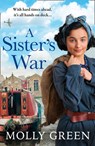 A Sister’s War - Molly Green - 9780008332501