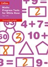 Year 1/P2 Maths Progress Tests for White Rose - Cherri Moseley - 9780008333492