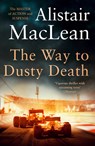 The Way to Dusty Death - Alistair MacLean - 9780008336721