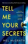 Tell Me Your Secrets - Mel McGrath - 9780008336929