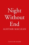 Night Without End - Alistair MacLean - 9780008337360