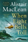 When Eight Bells Toll - Alistair MacLean - 9780008337391