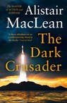 The Dark Crusader - Alistair MacLean - 9780008337414