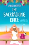 The Backpacking Bride - Janice Horton - 9780008340650