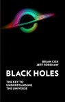 Black Holes - Professor Brian Cox ; Professor Jeff Forshaw - 9780008350758
