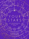 Your Stars: An Empowering Guide For 2020 - Carolyne Faulkner - 9780008353674
