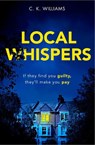 Local Whispers - C. K. Williams - 9780008354428