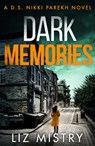 Dark Memories - Liz Mistry - 9780008358389
