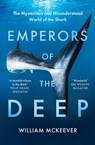 Emperors of the Deep - William McKeever - 9780008359188