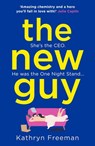 The New Guy (The Kathryn Freeman Romcom Collection, Book 1) - Kathryn Freeman - 9780008365813