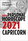 Capricorn 2021: Your Personal Horoscope - Joseph Polansky - 9780008366414