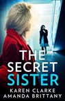 The Secret Sister - Karen Clarke ; Amanda Brittany - 9780008376246