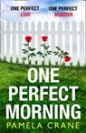 One Perfect Morning - Pamela Crane - 9780008378370