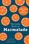 The Little Book of Marmalade - Lucy Deedes - 9780008378462