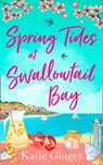 Spring Tides at Swallowtail Bay - Katie Ginger - 9780008380533