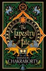 The Tapestry of Fate - Shannon Chakraborty - 9780008381400