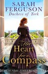 Her Heart for a Compass - Sarah Ferguson - 9780008383640