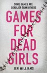Games for Dead Girls - WILLIAMS,  Jen - 9780008383855