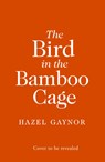 The Bird in the Bamboo Cage - Hazel Gaynor - 9780008393632