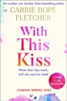 With This Kiss - Carrie Hope Fletcher - 9780008400989