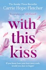 With This Kiss - Carrie Hope Fletcher - 9780008401009