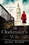 The Clockmaker’s Wife - Daisy Wood - 9780008402310