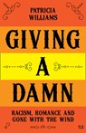 Giving A Damn - Patricia Williams - 9780008404505
