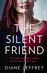 The Silent Friend - Diane Jeffrey - 9780008404710