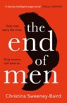 The End of Men - Christina Sweeney-Baird - 9780008407940