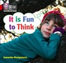 It is Fun to Think - Samantha Montgomerie - 9780008410131