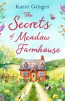 The Secrets of Meadow Farmhouse - Katie Ginger - 9780008422745