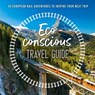 The Eco-Conscious Travel Guide - Georgina Wilson-Powell - 9780008424251