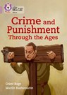 Crime and Punishment through the Ages: Band 18/Pearl (Collins Big Cat) - Grant Bage ; Collins Big Cat - 9780008427627