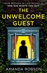 The Unwelcome Guest - Amanda Robson - 9780008430603