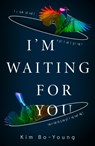 I'm Waiting For You - BO-YOUNG,  Kim - 9780008433802