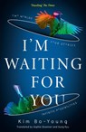 I’m Waiting For You - Kim Bo-Young - 9780008433833