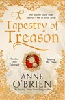 A Tapestry of Treason - Anne O'Brien - 9780008434373