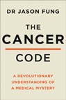 The Cancer Code - Dr Jason Fung - 9780008436209
